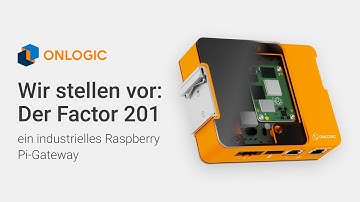 Entdecken Sie den Factor 201: ein industrielles Raspberry Pi-Gateway