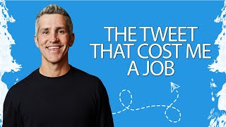 *CLASSIC* The Tweet That Cost Me a Job