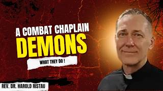 A Combat Chaplain Told Me What Demons Actually Do — And It Changes Everything