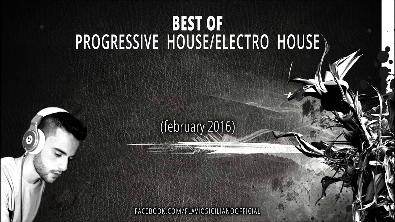 Best of Progressive House/Electro House (February 2016)
