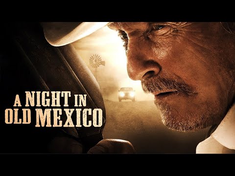 A Night in Old Mexico (2013) Spanish-American Western Full Movie | Robert Duvall | Jeremy Irvine