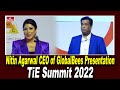 Nitin agarwal ceo of globalbees presentation  tie summit 2022  hyderabad  hmtv