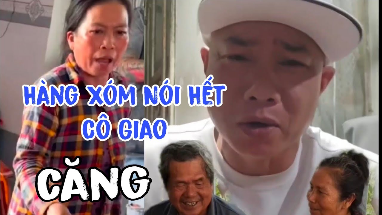 Hàng Xóm Vợ Lớn Chú Ba Minh Lên Tiếng Nói Hết Cô Giao 