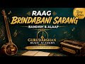 Raag Vrindabani Sarang || Bandish & alaap Learning session || Gurudarshan Music Academy