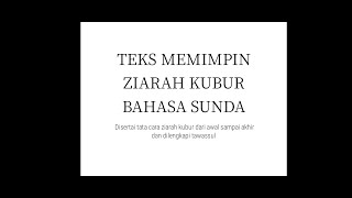 Teks Memimpin Ziarah Kubur Lengkap Dari Awal Sdanai Akhir Bahasa Sunda