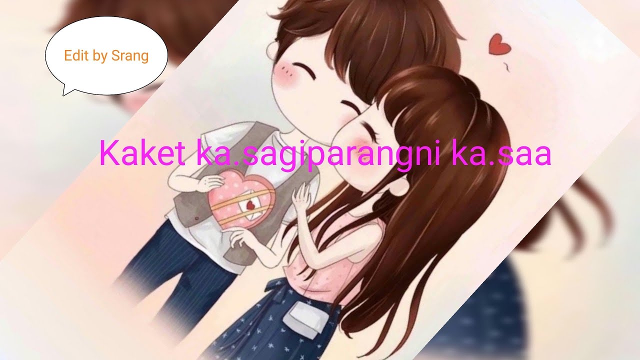 Garo whatsapp status #kaket ka.sagiparangni ka.saa💖