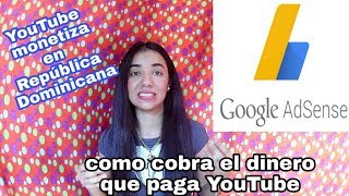 Como cobrar el dinero que paga YouTube en República Dominicana