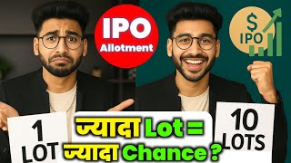 IPO Me 1 Lot vs 10 Lot — Kisme Jyada Chances Hote Hain? Proof ke sath🙏