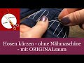 Hosen kürzen ohne Nähmaschine - kinderleicht mit Originalsaum