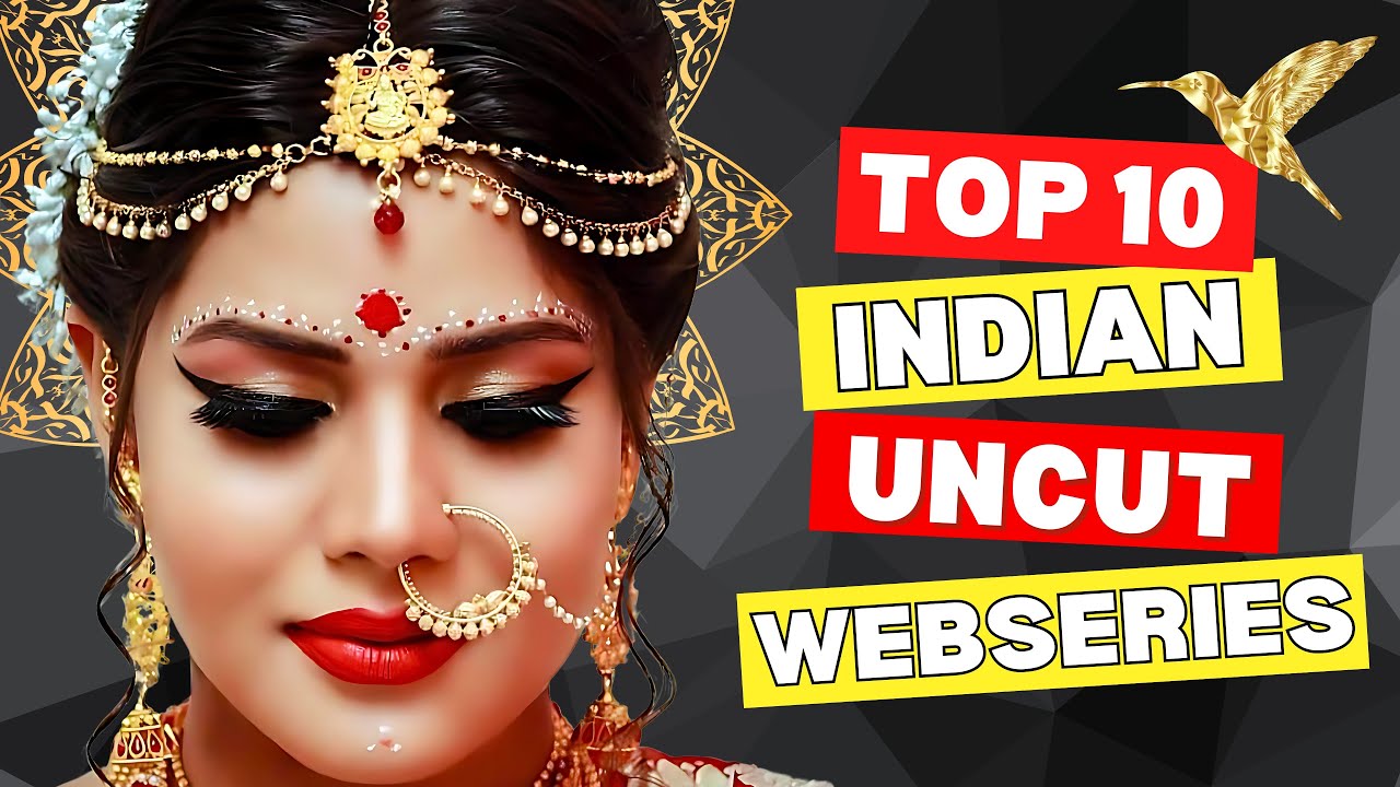 10+ Top Indian Uncut Web Series To Watch Alone In 2024 | High Rated  Webseries List