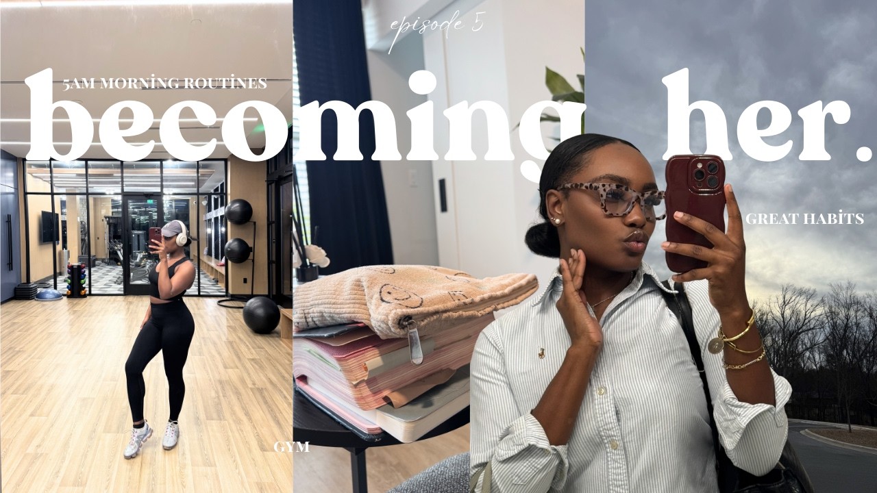 5AM Morning Routine as a Corporate Baddie | BECOMING HER (episode 5 ...