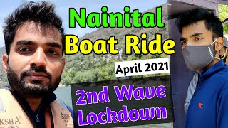 Nainital Boat Ride | Price ?? | 2nd Wave aur Uttrakhand ki Trip