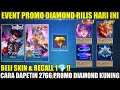 EVENT PROMO DIAMOND KUNING RILIS HARI INI!! CARA DAPETIN 2766 PROMO DIAMOND KUNING GRATIS MLBB 2026