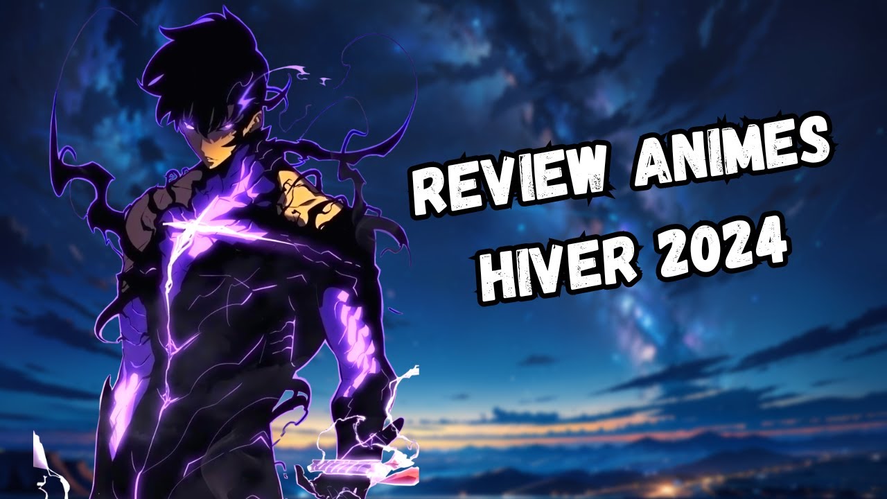 REVIEWS DES ANIMES HIVERS 2024 YouTube