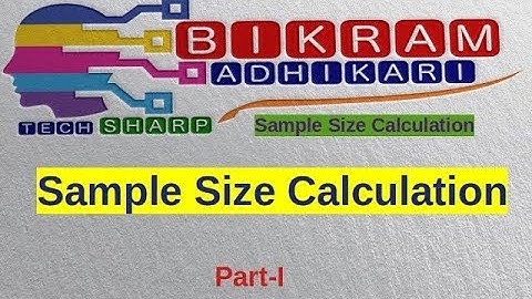 Sample Size Calculation  Introduction video   Part 1