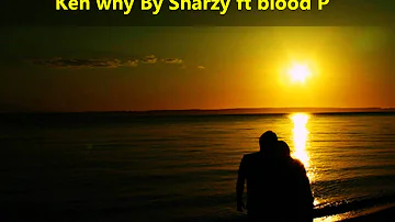 New Sharzy ft blood Pitua keh why HD 2011