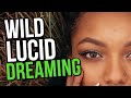 How To Lucid Dream NOW: WILD Lucid Dreaming Tutorial