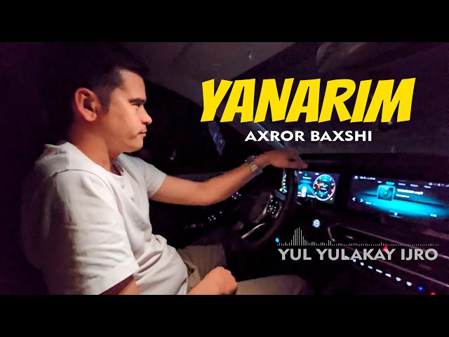 Axror baxshi - Yanarim | Ахрор бахши - Янарим