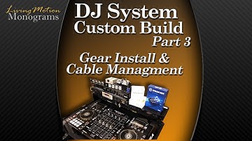Custom DJ System Build - Part 3