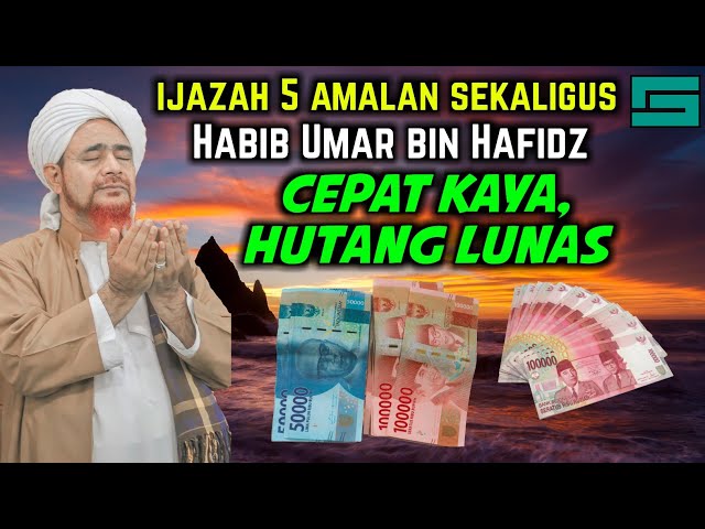 SUDAH TERBUKTI, Inilah 5 Ijazah Amalan dari Habib Umar bin Hafidz yang Dapat Memperlancar Rezeki class=