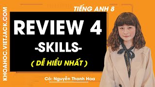Anh 8 review 4 skills
