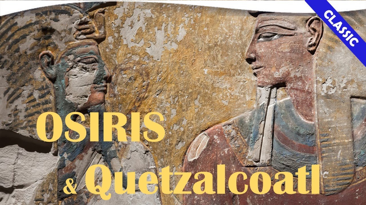 Osiris and Quetzalcoatl: Allegories of the Journey to Illumination | Theosophical Classic 2014