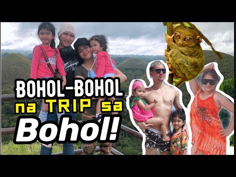 Bohol Bohol na Trip sa BOHOL | Melason Family Travel Vlog