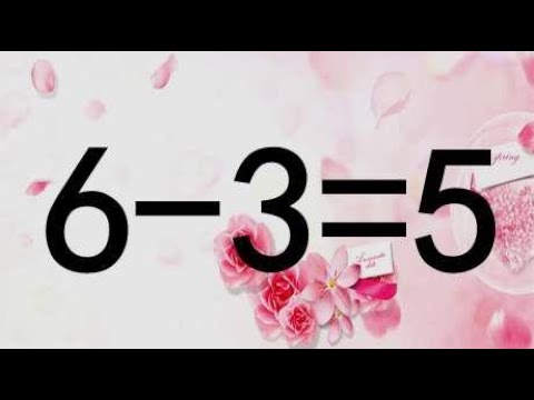 你够聪明吗？如何让6-3=5成立呢？越快写出答案的人，智商越高