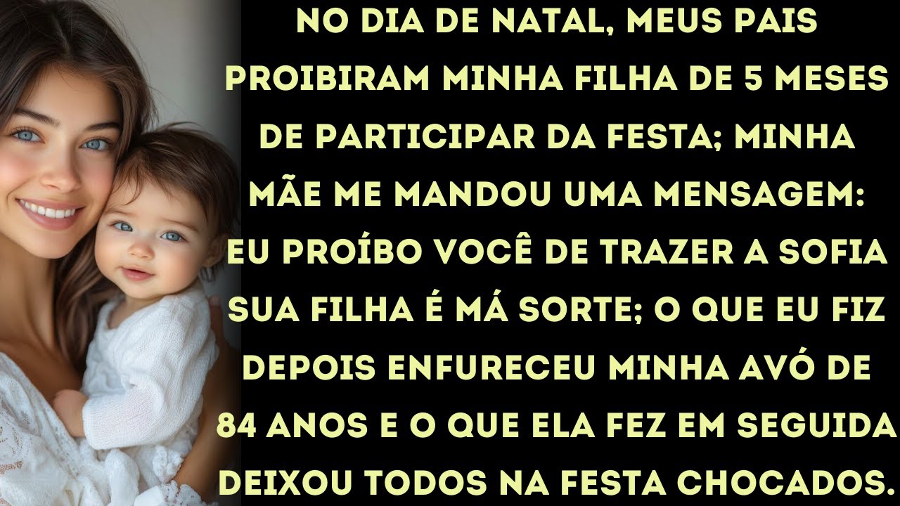 meus pais proibiram minha filha de 5 meses de ir à festa — minha avó mudou tudo,