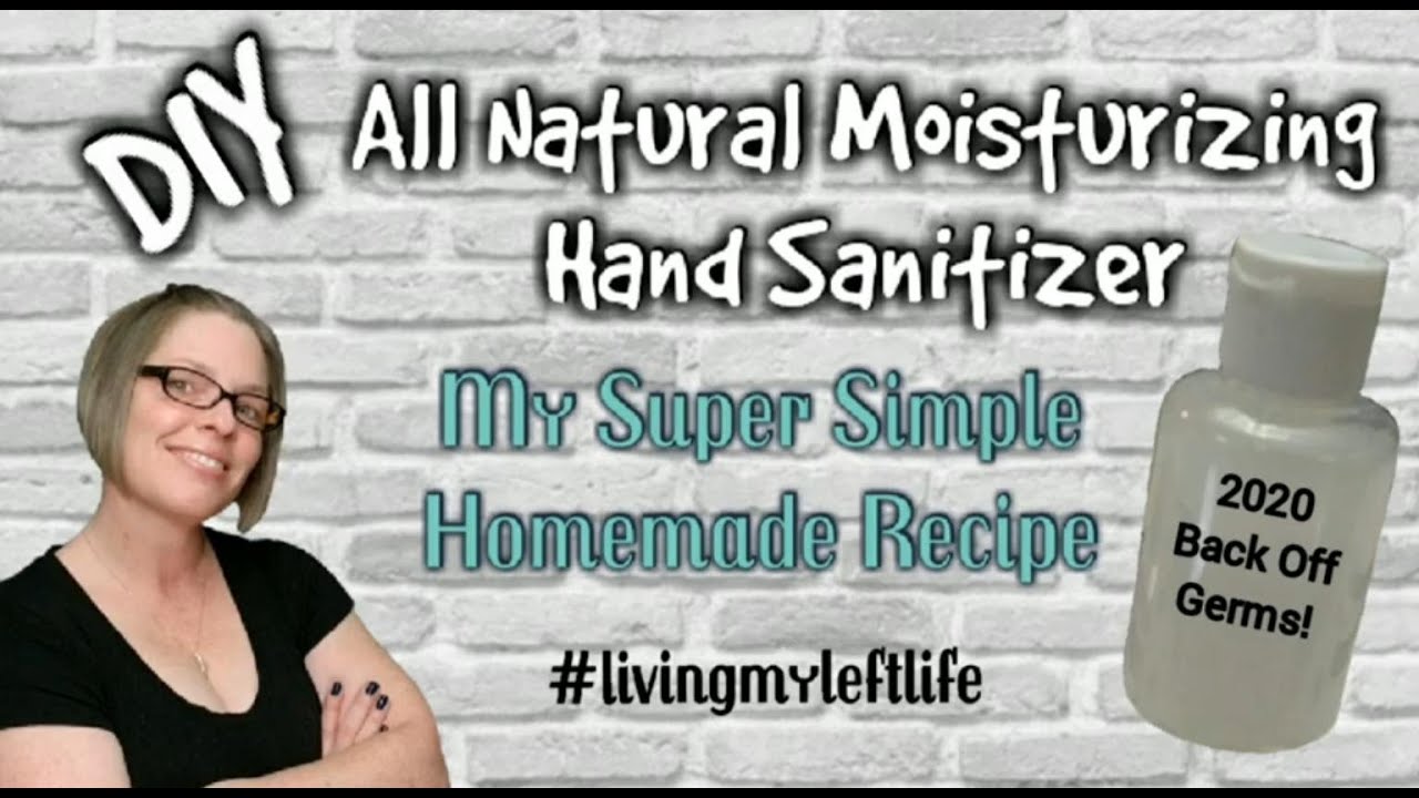 COVID19 Hand Sanitizer Gel Shortage? DIY Moisturizing Hand Sanitizer