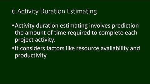 Project Management  - Activity Duration Estimating