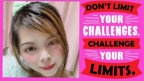 Don’t Limit Your Challenges.Challenge Your Limits!!!