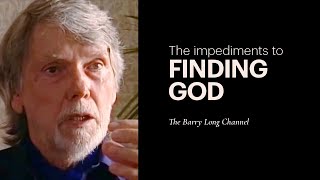 Famous Barry Long – The impediments to finding God Wealth