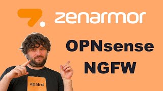 Secure Your OPNsense Network with Zenarmor NGFW!