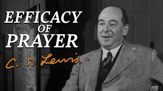 How To Make Your Prayers More Effective | C.S. Lewis Fireside Chat