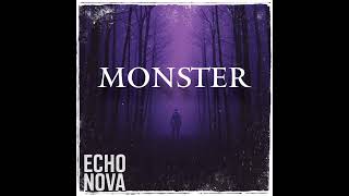 Echo Nova - Monster