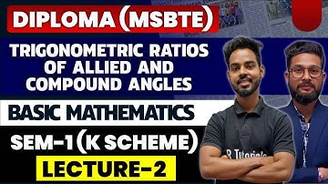 Diploma(MSBTE) Sem-1 Basic Mathematics | Trigonometric Ratio of Allied & Compound Angles | Lecture 2