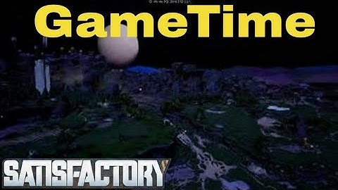 Satisfactory GameTime Mod