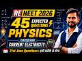 ReNEET 2026 🔥 Current Electricity : Most Expected 45 Questions ( Hindi में भी ) || sachin sir