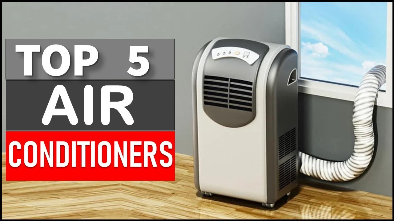 Top 5 Best Air Conditioners in 2025 - YouTube