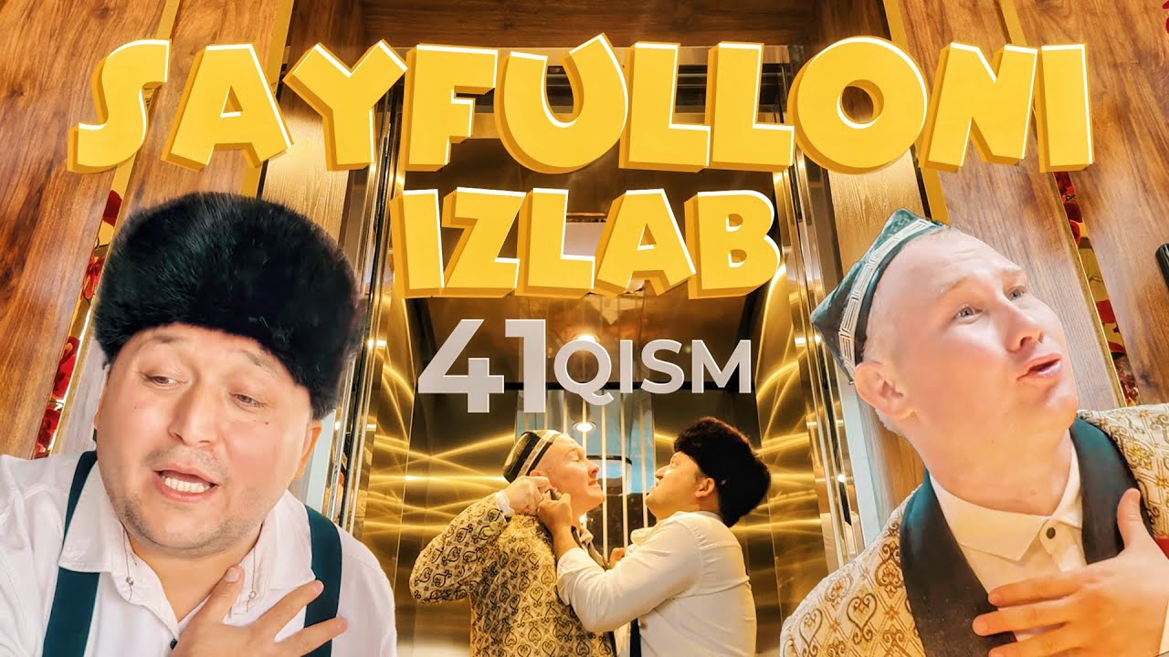 Sayfulloni Izlab - 41 QISM  [4K] | MEXMONXONA 