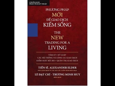 Phương pháp mới để giao dịch kiếm sống-  Chương 1 (Tâm lý cá nhân)