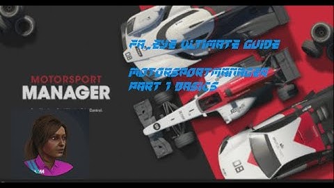 fa eye Tips and tricks Motorsport manager ultimate guide Part 1