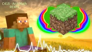 C418 - Aria Math Remix