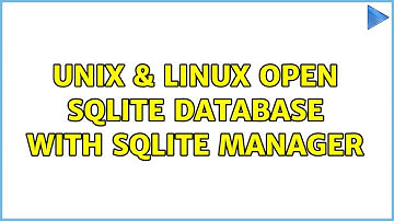 Unix & Linux: Open SQLite database with SQLite Manager