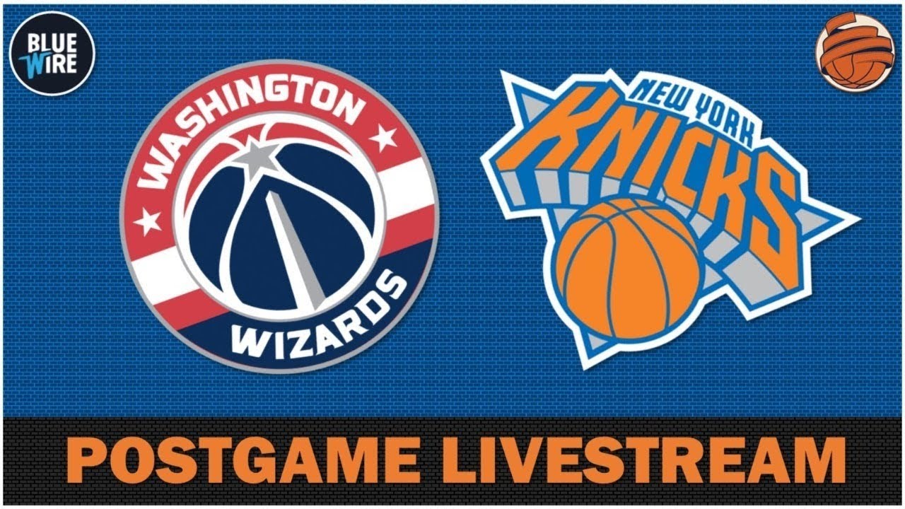 POSTGAME LIVESTREAM Knicks vs Wizards Recap & Reaction YouTube