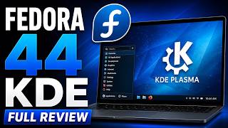 Fedora 44 KDE Plasma Review – One of the Best Linux Desktops?