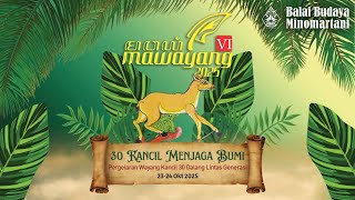 MAWAYANG 2025 - 30 Kancil Menjaga Bumi  - Kesadaran Ekologi Pada Wayang dan Pusaka - hari ke-2