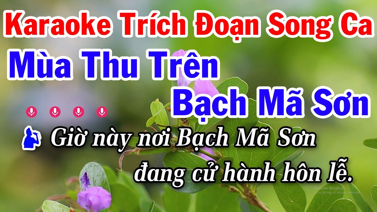 Karaoke Trích Đoạn Mùa Thu Trên Bạch Mã Sơn Song Ca