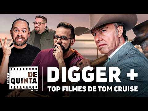 Digger Is An Enigma + Top 10 Tom Cruise Movies | De Quinta Podcast